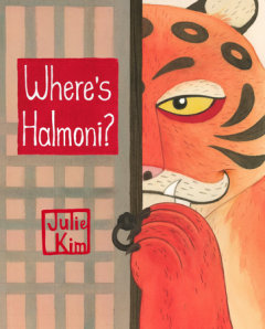book cover Where's Halmoni? by Julie Kim shows painting of tiger peering around wall
